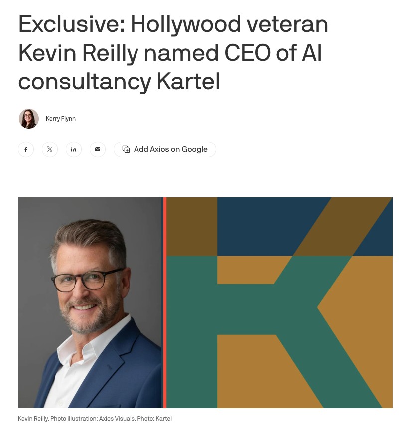 Exclusive: Hollywood veteran Kevin Reilly named CEO of AI consultancy Kartel
